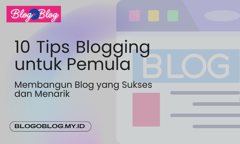 10 tips blogging untuk pemula